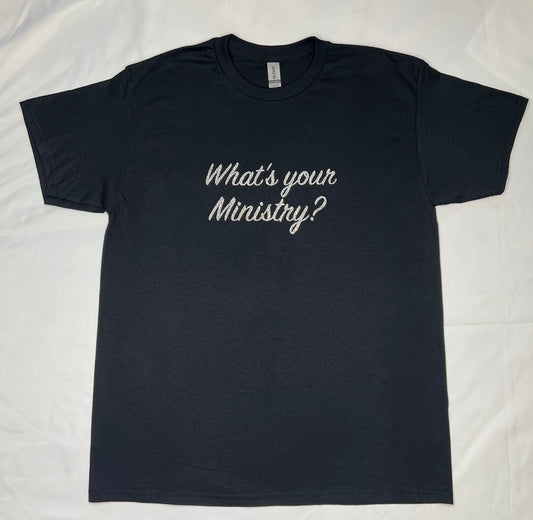 What’s your Ministry?